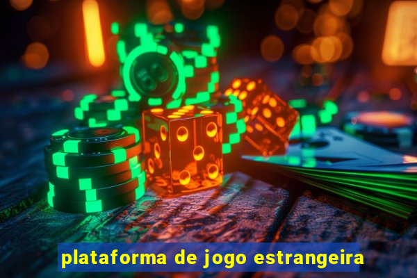 plataforma de jogo estrangeira